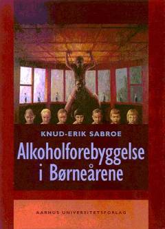 Alkoholforebyggelse i børneårene