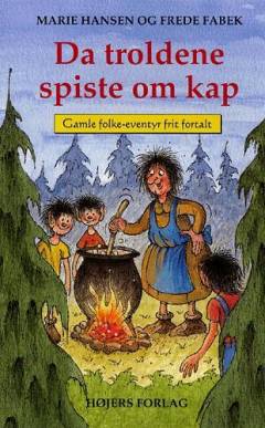 Da troldene spiste om kap