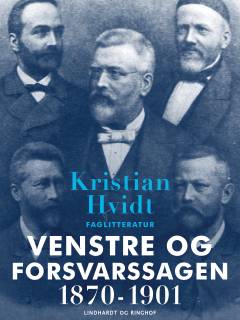 Venstre og forsvarssagen 1870-1901