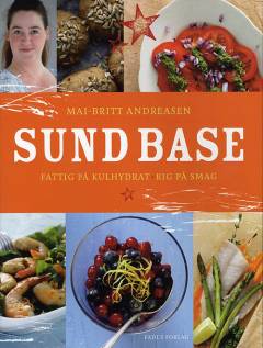 Sund base : fattig på kulhydrat, rig på smag
