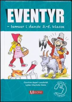 Eventyr : temaer i dansk 3. - 5. klasse