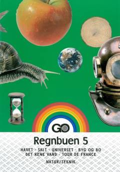 Regnbuen 5 : havet, salt, universet, byg og bo, det rene vand, Tour de France -- Lærerens håndbog