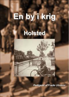 En by i krig - Holsted