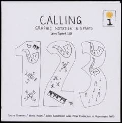 Calling : graphic notation in 3 parts