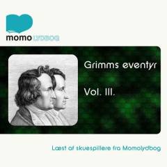 Grimms eventyr. Vol. 3
