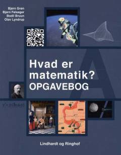 Hvad er matematik? - A : grundbog -- Opgavebog