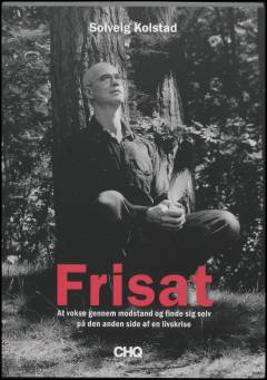 Frisat : at vokse gennem modstand og finde sig selv på den anden side af en livskrise