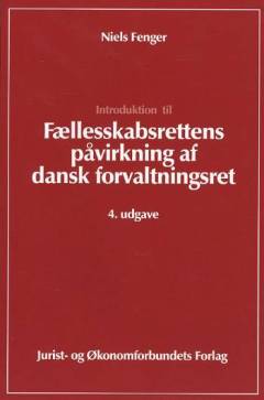 Introduktion til fællesskabsrettens påvirkning af dansk forvaltningsret