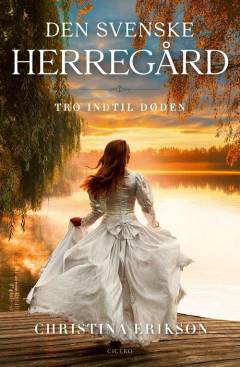 Den svenske herregård - tro indtil døden