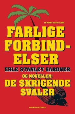 Farlig forbindelser & De skrigende svaler