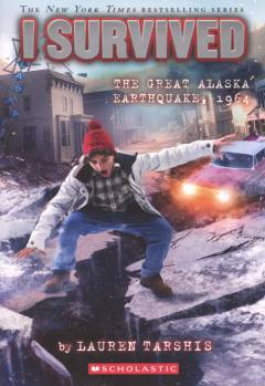 I survived the great Alaska earthquake, 1964