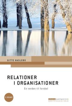 Relationer i organisationer : en verden til forskel