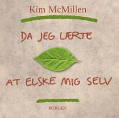 Da jeg lærte at elske mig selv