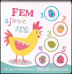 Fem sjove æg : en æg-straordinær tælle-fortælling