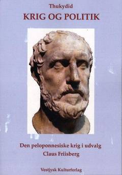 Krig og politik : den peloponnesiske krig i udvalg