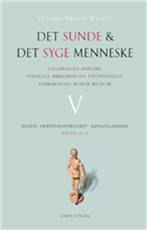 Det sunde og det syge menneske : cellebiologi, anatomi, fysiologi, mikrobiologi, patofysiologi, farmakologi, sygdomslære. Bind 5 : Huden, infektionsforsvaret, kønsorganerne : kapitel 17-21