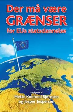 Der må være grænser for EU's statsdannelse