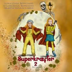 Superkræfter. Del 2