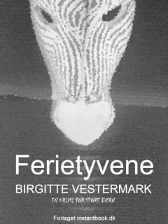 Ferietyvene : en krimi for store børn