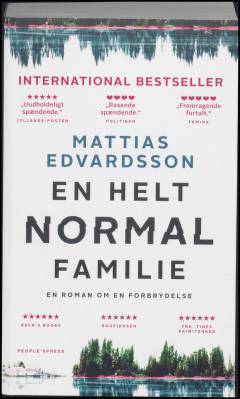 En helt normal familie : en roman om en forbrydelse