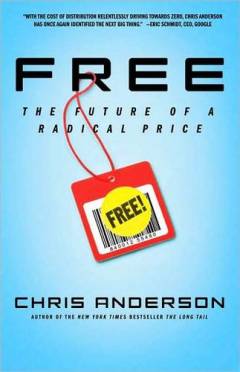 Free : the future of a radical price