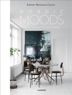 Nordic moods : a guide to successful interior decoration