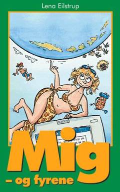 Mig - og fyrene : hotmails fra en globetrotter