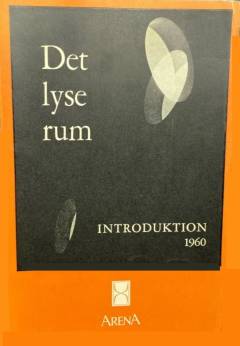 Det lyse rum : introduktion 1960