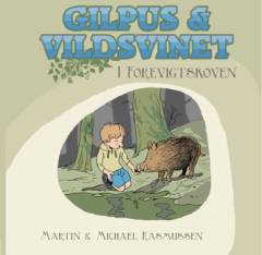 Gilpus & vildsvinet i Forevigtskoven