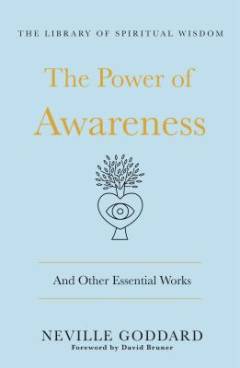 The power of awareness : and other essential works