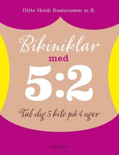 Bikiniklar med 5:2 : tab dig 5 kilo på 4 uger
