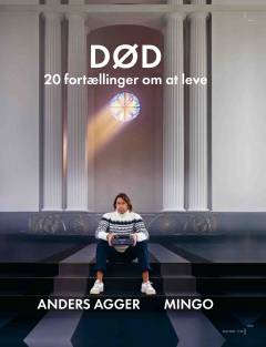 Død : 20 fortællinger om at leve