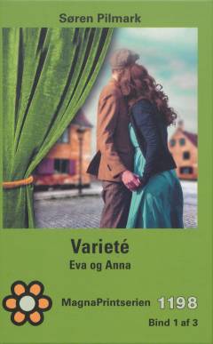 Varieté - Eva og Anna. Bind 1 (Stor skrift)