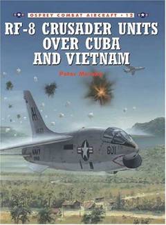 RF-8 Crusader Units over Cuba and Vietnam