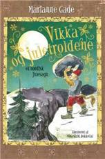 Vikka og juletroldene : et nordisk julesagn