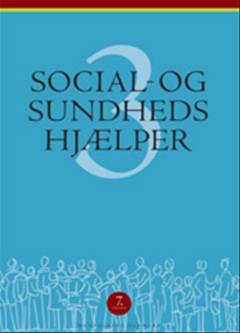 Social- og sundhedshjælper. Bind 3