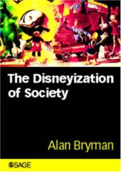 The Disneyization of society