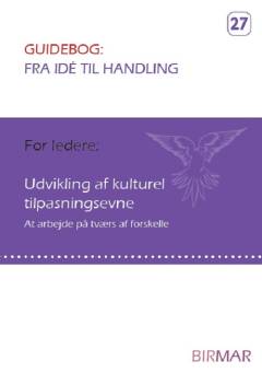 Udvikling af kulturel tilpasningsevne : at arbejde på tværs af forskelle