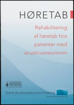 Høretab - rehabilitering af høretab hos patienter med acusticusneurinom