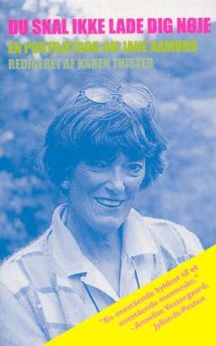 Du skal ikke lade dig nøje : nære venner skriver til Jane