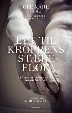 Lyt til kroppens stæreflok : en bog om at genfinde balancen i livet