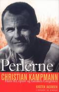 Perlerne. Christian Kampmann - hans tid, oprør og familien Gregersen