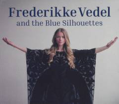 Frederikke Vedel & the Blue Silhouettes
