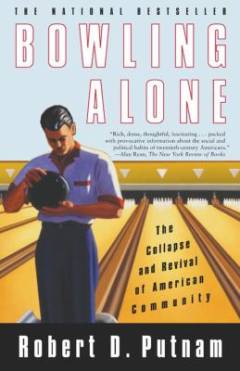 Bowling alone : the collapse and revival of American community