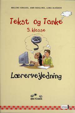 Tekst og tanke - 5. klasse -- Lærervejledning