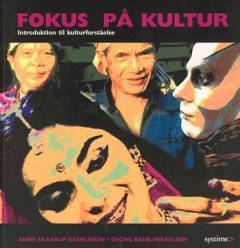 Fokus på kultur : introduktion til kulturforståelse