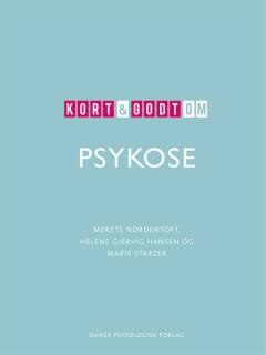 Kort & godt om psykose