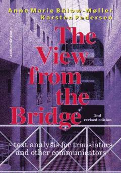 The view from the bridge : text analysis for translators and other communicators