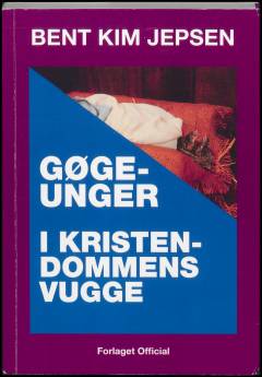 Gøgeunger i kristendommens vugge