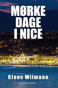 Mørke dage i Nice : kriminalroman